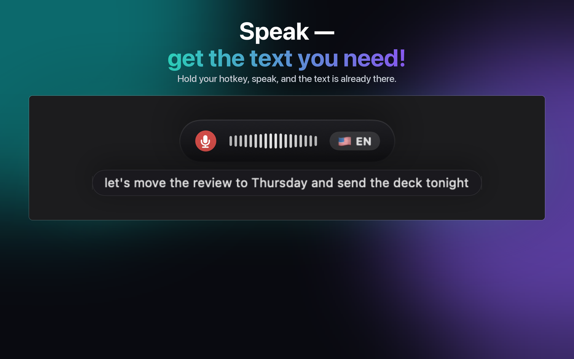 Dictating on the Mac: hold the hotkey, speak, and the text is there